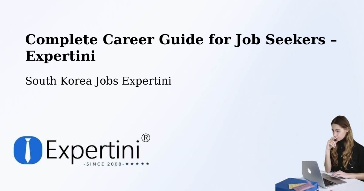Career Guide for Job Seekers – Ulsan - Ulsan, South Korea Jobs Expertini