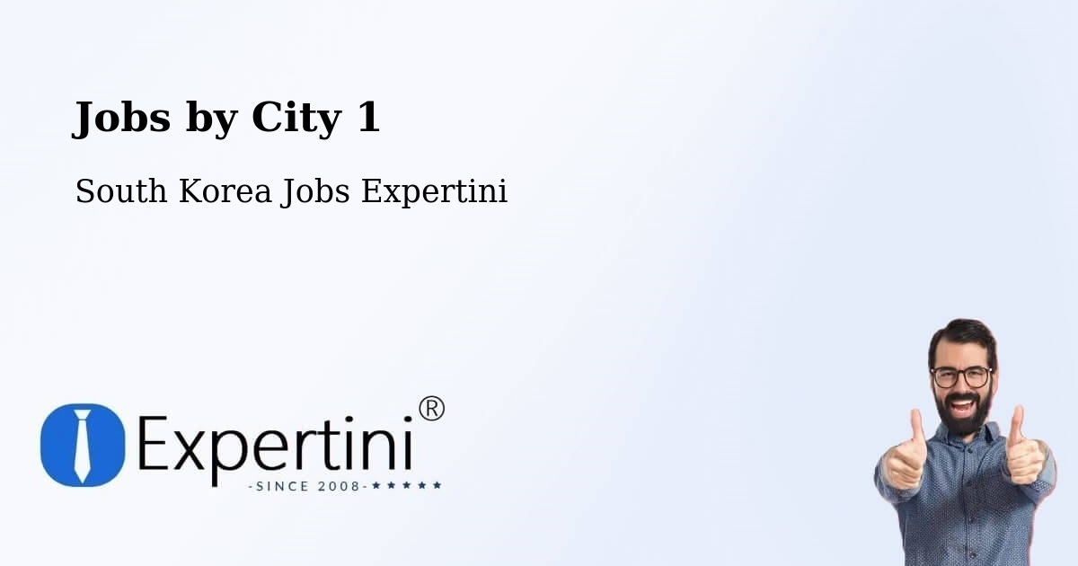 City Jobs in South Korea - Expertini
