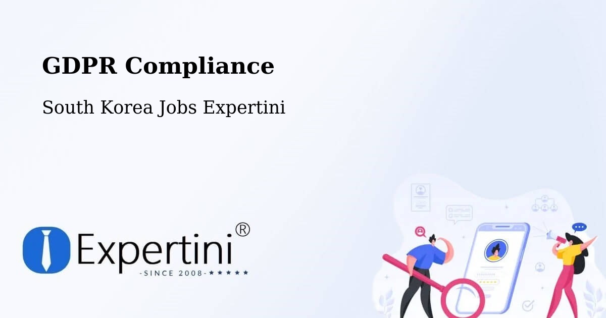 EU GDPR Compliance Statement – Ulsan - South Korea Jobs Expertini
