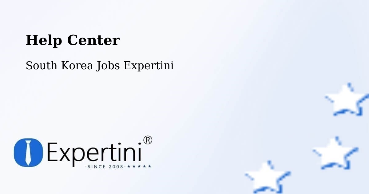 Help Center – Ulsan - South Korea Jobs Expertini