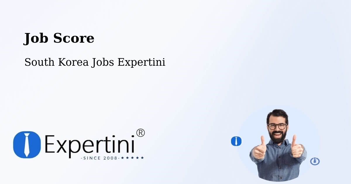Job Score & Job Description Score Tool – Ulsan - South Korea Jobs Expertini