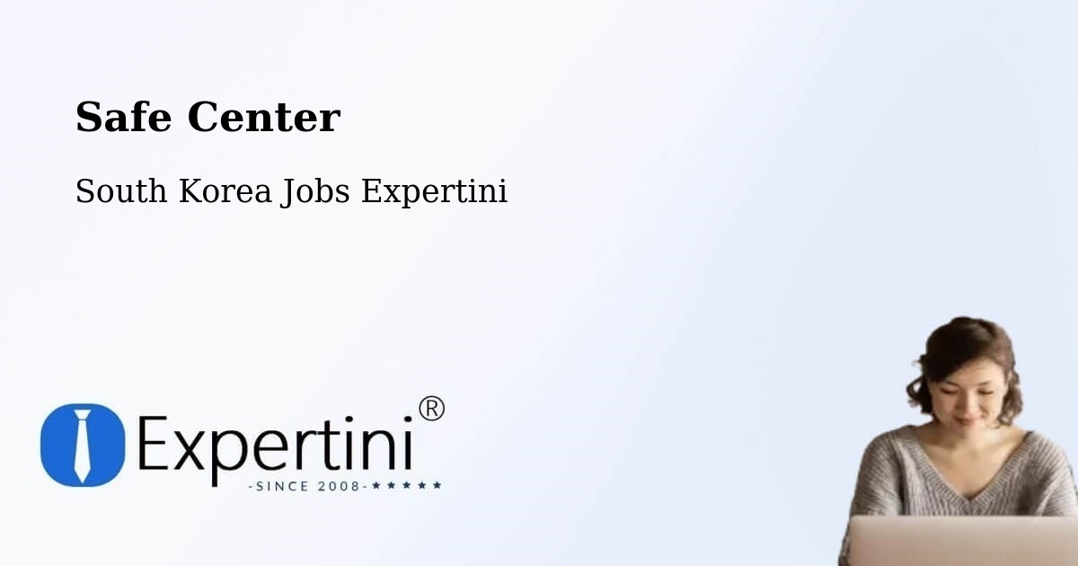 Safety Center – Ulsan - South Korea Jobs Expertini