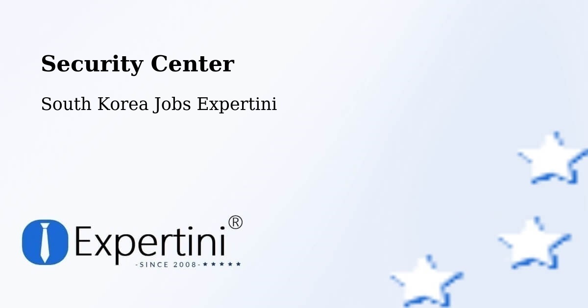 Security & Compliance – Ulsan - South Korea Jobs Expertini